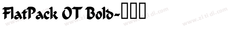 FlatPack OT Bold字体转换